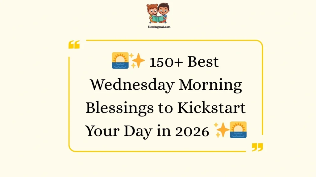 Best Wednesday Morning Blessings to Kickstart Your Day