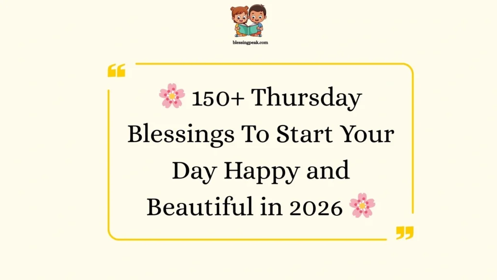 Thursday Blessings To Start Your Day Happy and Beautiful