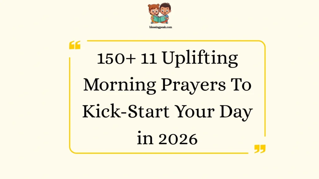 11 Uplifting Morning Prayers To Kick-Start Your Day