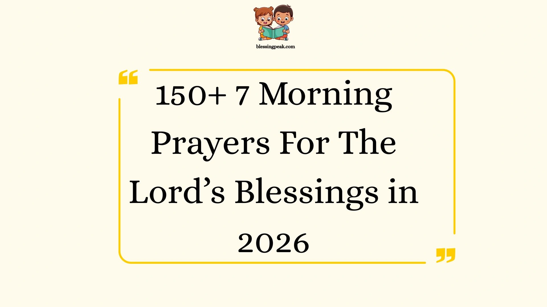 7 Morning Prayers For The Lord’s Blessings