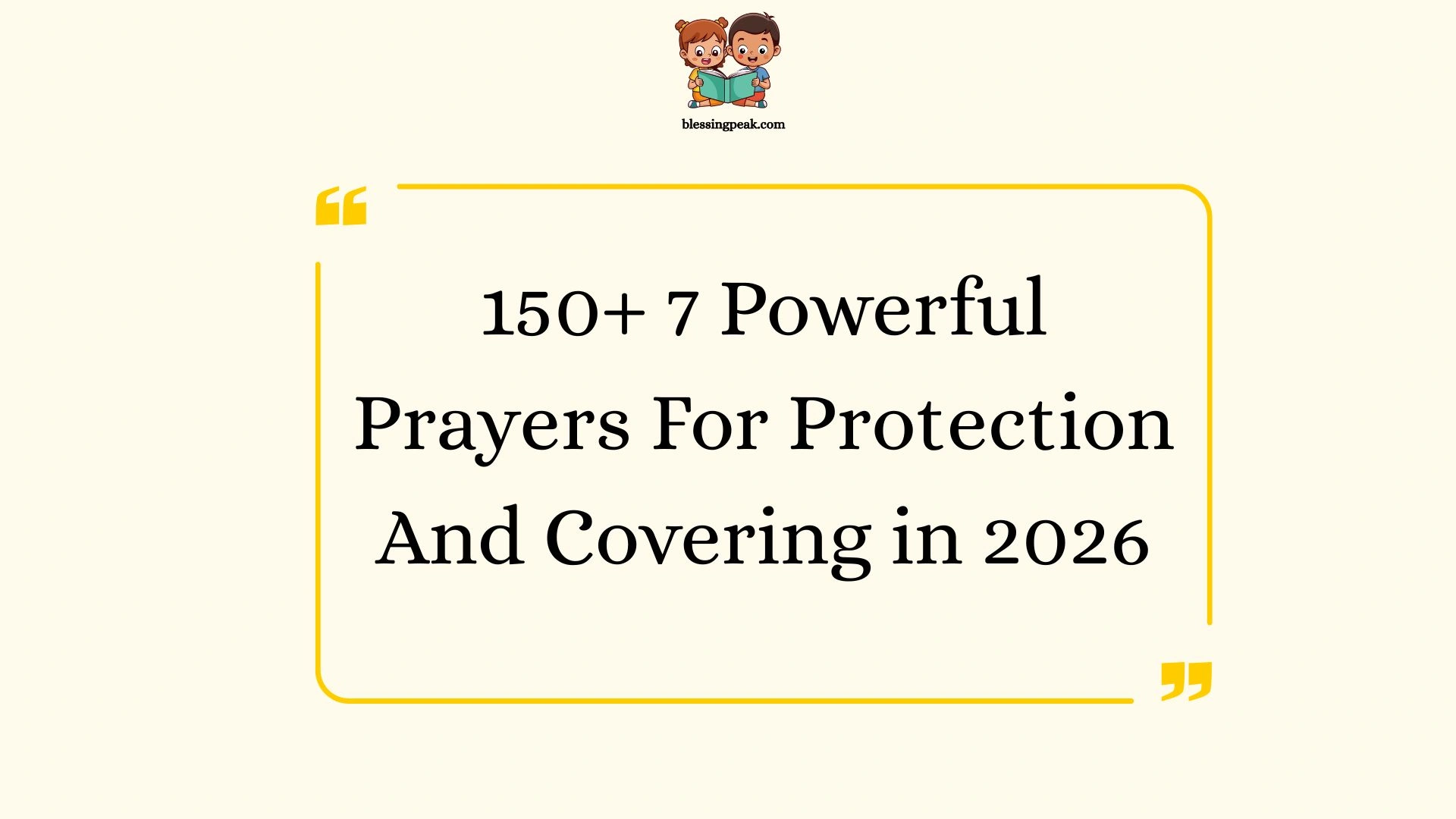 7 Powerful Prayers For Protection And Covering