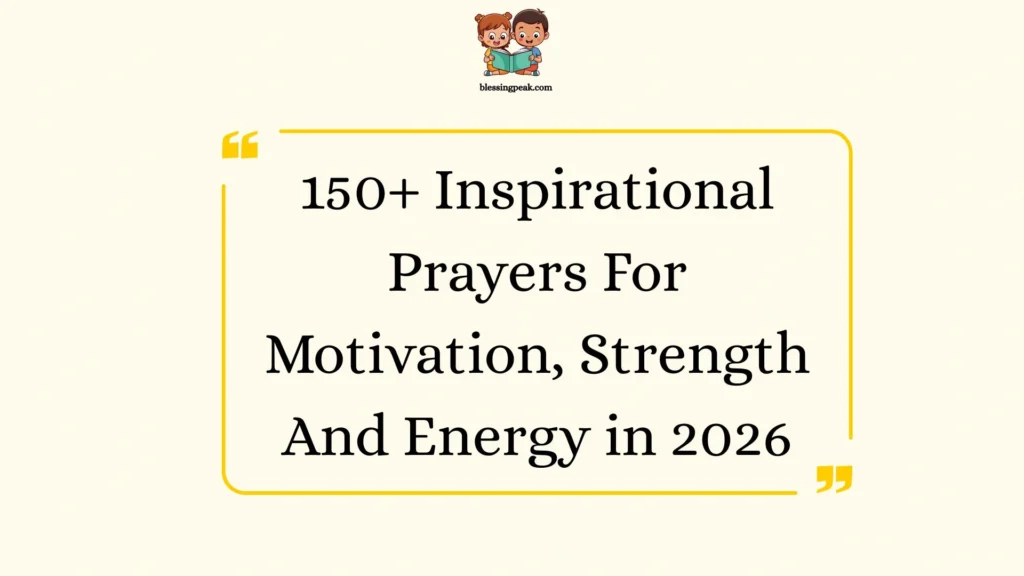 Inspirational Prayers For Motivation, Strength And Energy
