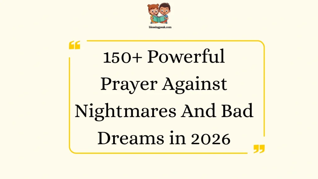 Powerful Prayer Against Nightmares And Bad Dreams