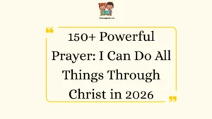 Powerful Prayer: I Can Do All Things Through Christ