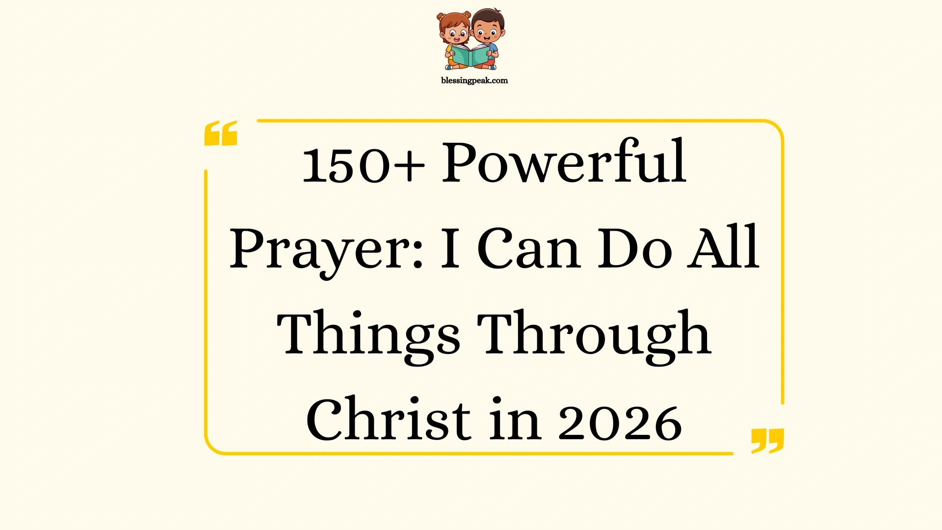 Powerful Prayer: I Can Do All Things Through Christ
