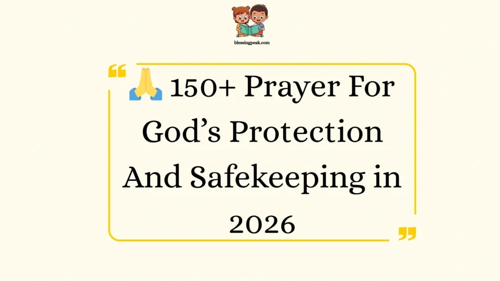 Prayer For God’s Protection And Safekeeping