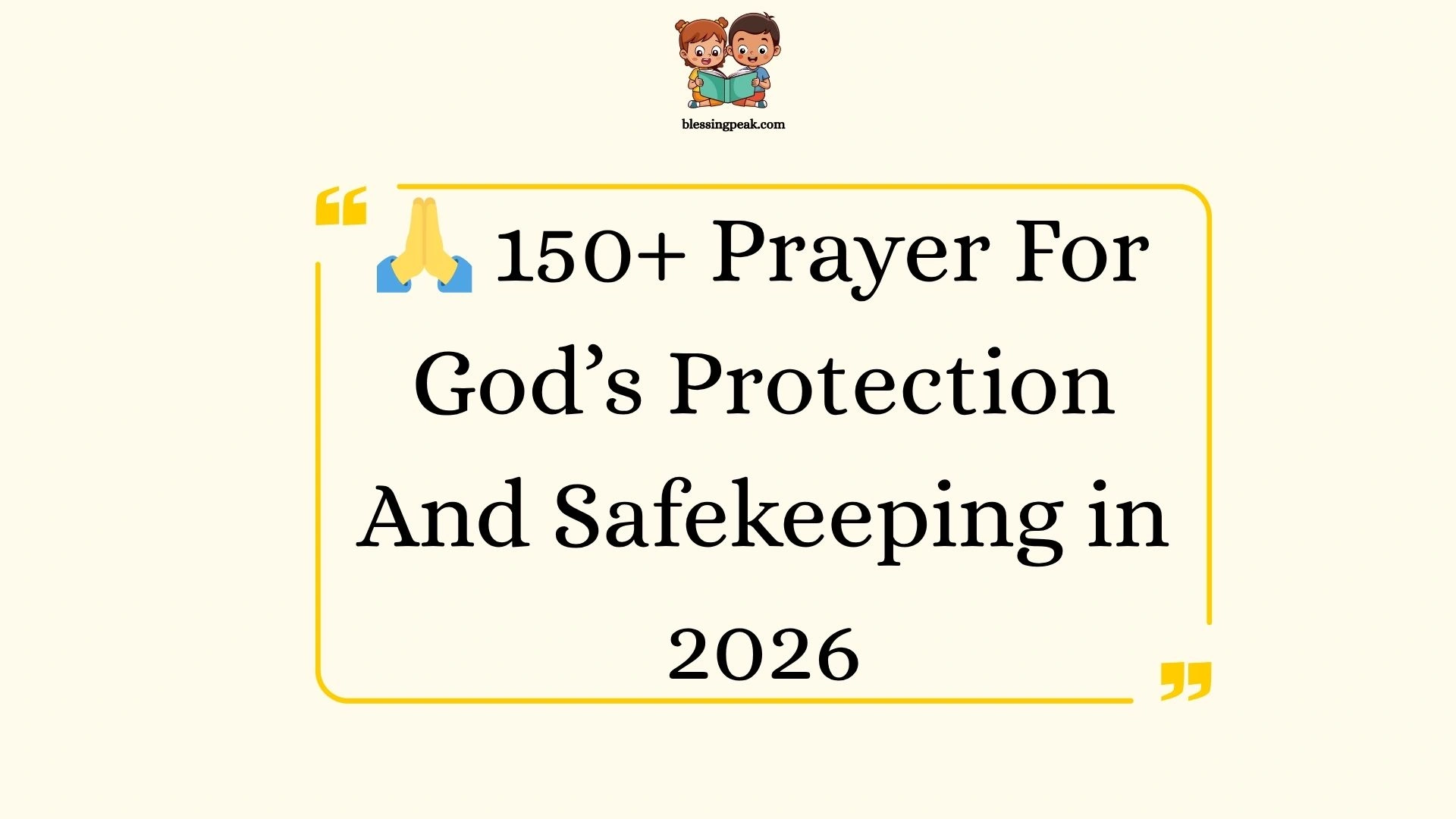 Prayer For God’s Protection And Safekeeping