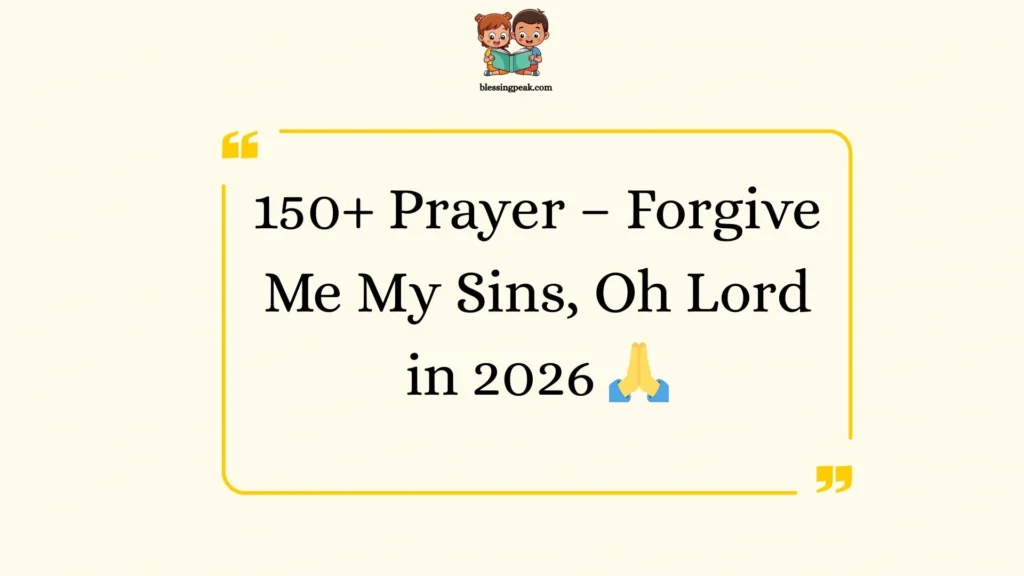 Prayer – Forgive Me My Sins, Oh Lord