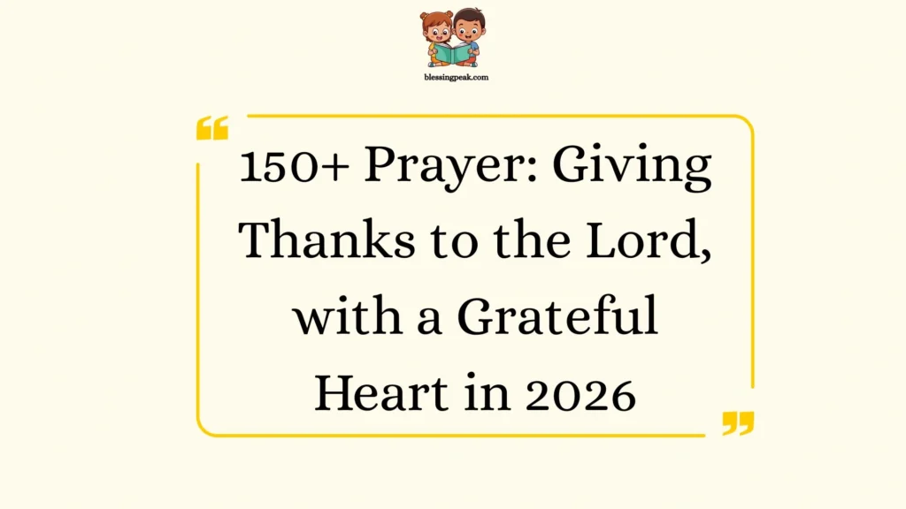 Prayer: Giving Thanks to the Lord, with a Grateful Heart