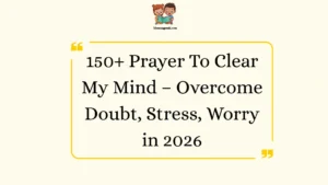 Prayer To Clear My Mind – Overcome Doubt, Stress, Worry