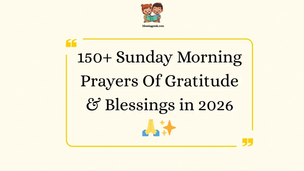 Sunday Morning Prayers Of Gratitude & Blessings
