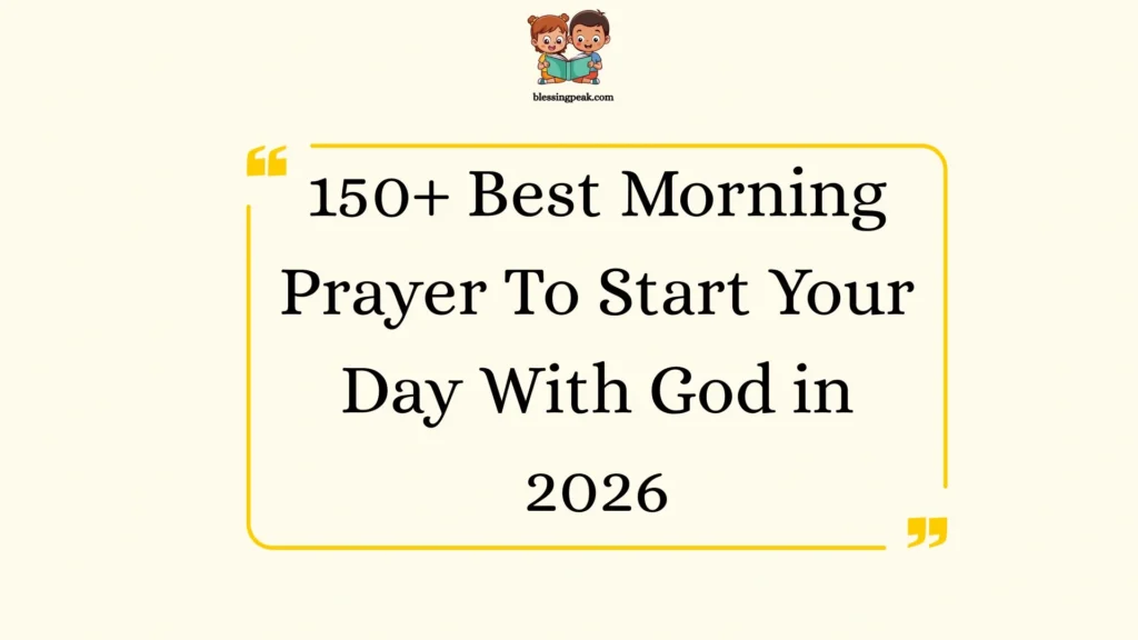 Best Morning Prayer To Start Your Day With God