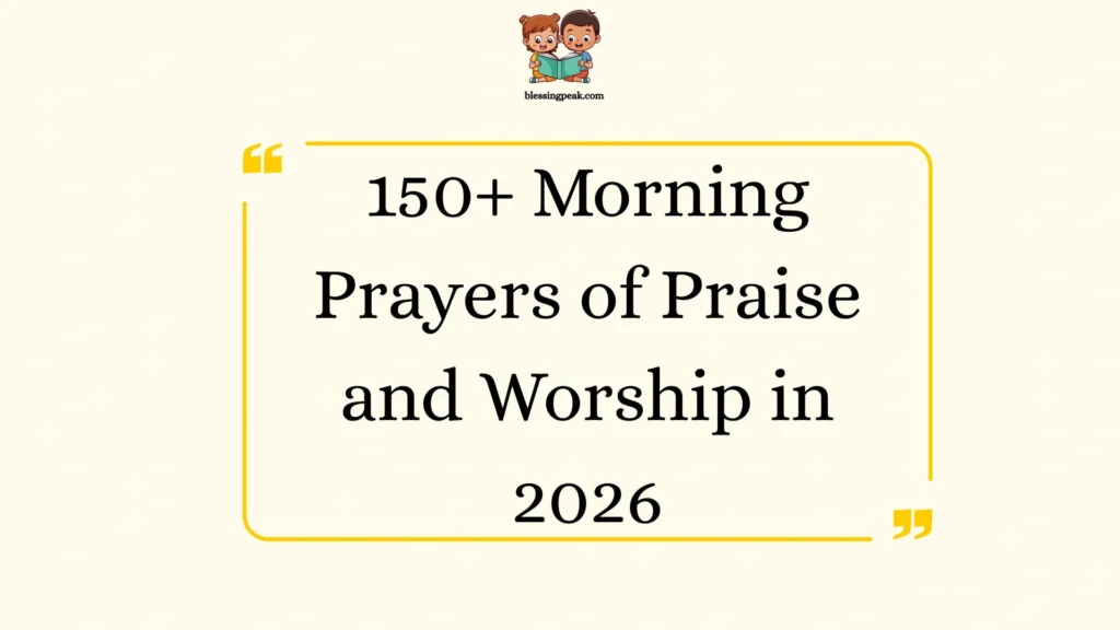 Morning Prayers of Praise and Worship