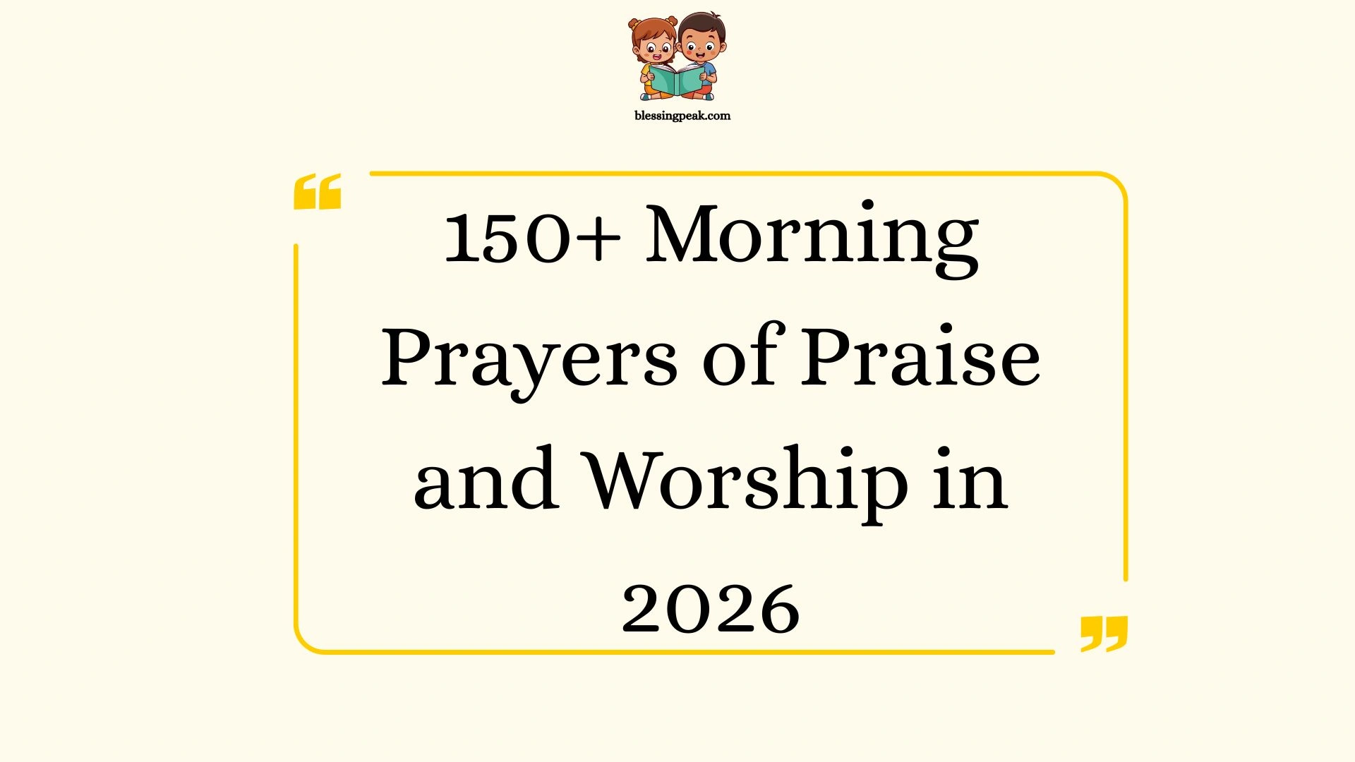 Morning Prayers of Praise and Worship