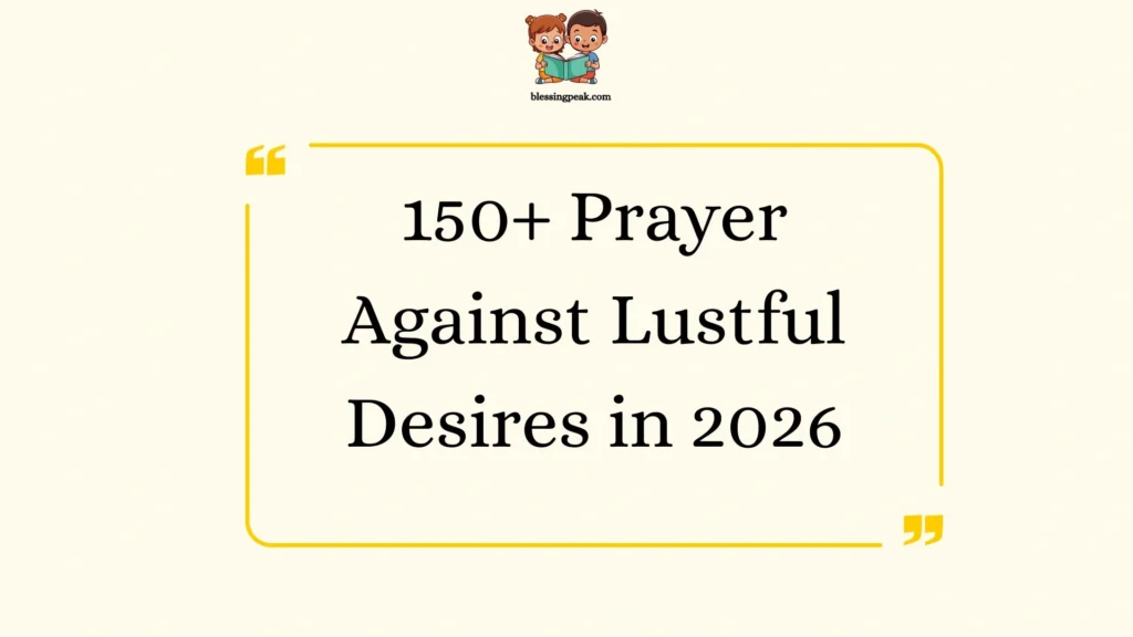 Prayer Against Lustful Desires