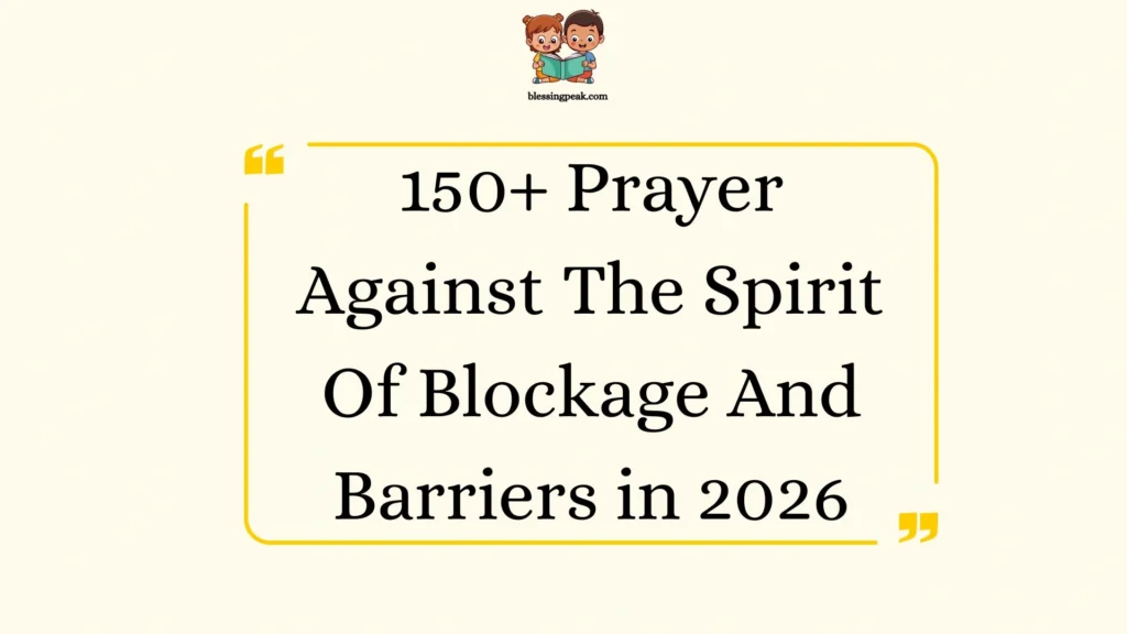 Prayer Against The Spirit Of Blockage And Barriers