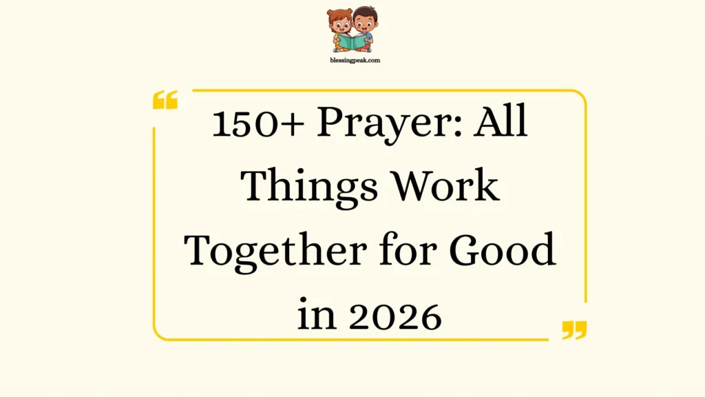 Prayer: All Things Work Together for Good