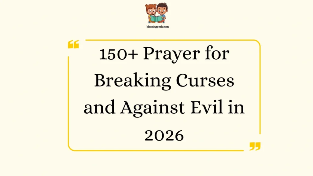 Prayer for Breaking Curses and Against Evil