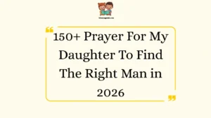 Prayer For My Daughter To Find The Right Man