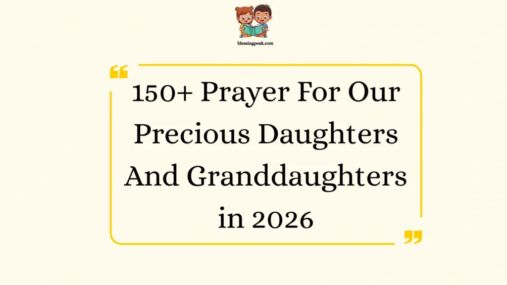 Prayer For Our Precious Daughters And Granddaughters