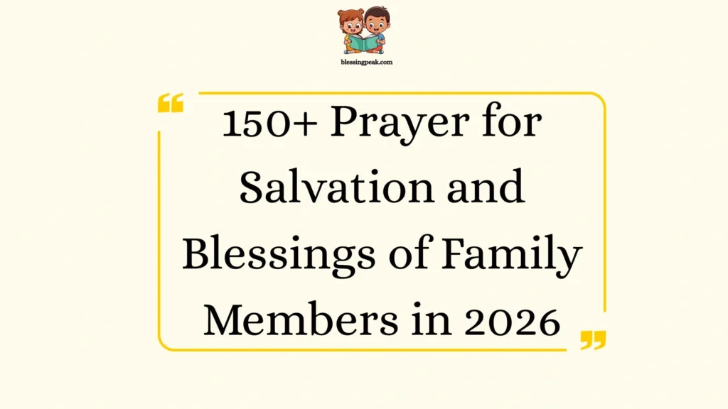 Prayer for Salvation and Blessings of Family Members