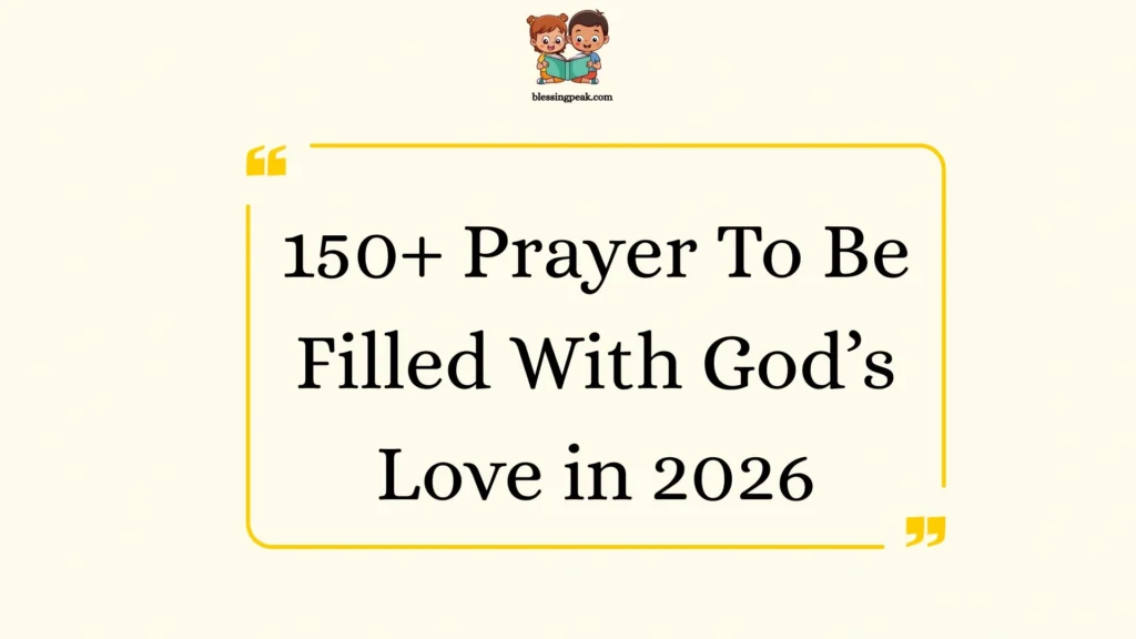 Prayer To Be Filled With God’s Love