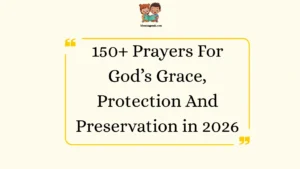 Prayers For God’s Grace, Protection And Preservation