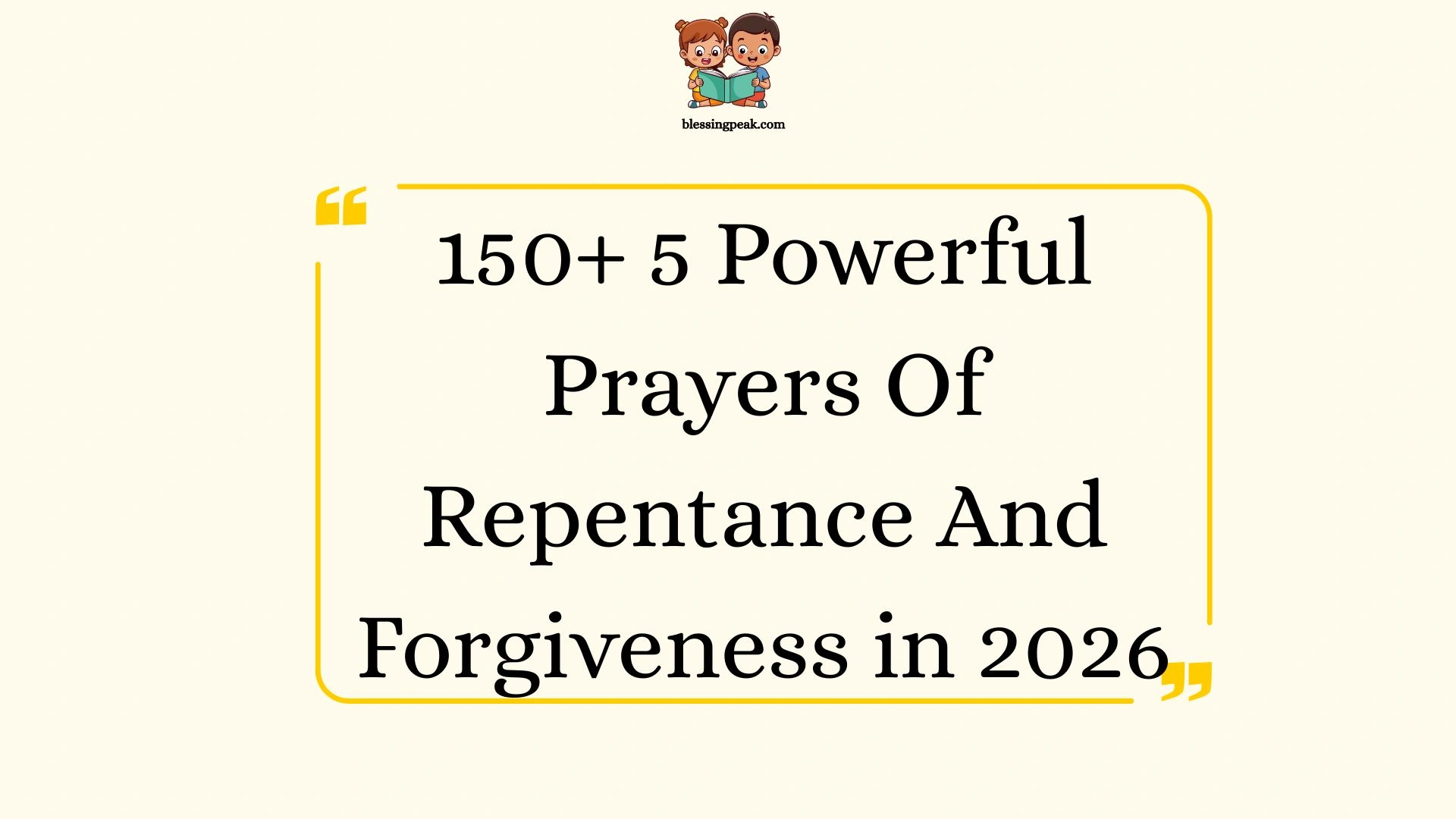 5 Powerful Prayers Of Repentance And Forgiveness