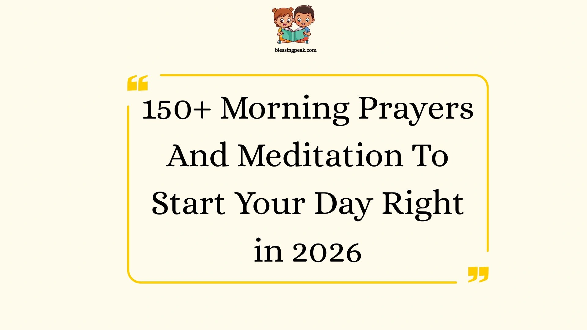 Morning Prayers And Meditation To Start Your Day Right