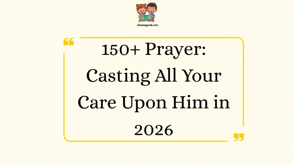 Prayer: Casting All Your Care Upon Him