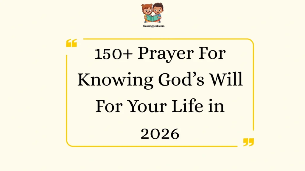 Prayer For Knowing God’s Will For Your Life