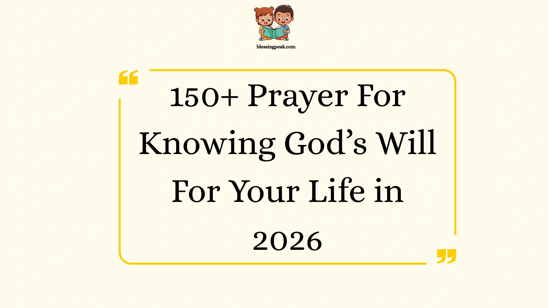 Prayer For Knowing God’s Will For Your Life