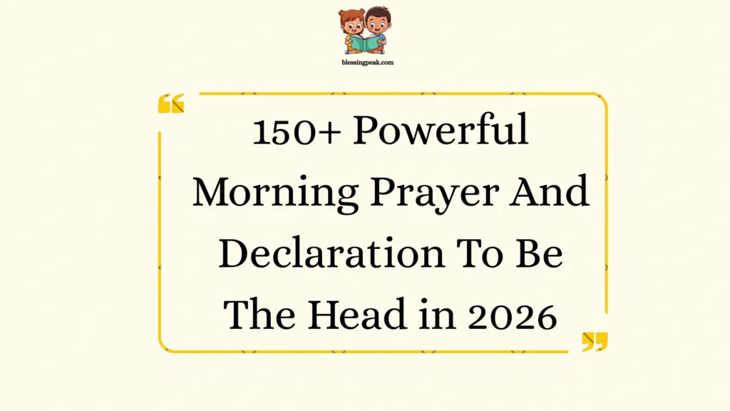 Powerful Morning Prayer And Declaration To Be The Head