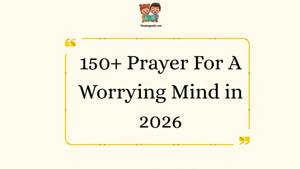 Prayer For A Worrying Mind